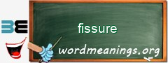 WordMeaning blackboard for fissure